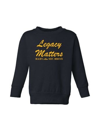 Baby Alum Exclusive:  Legacy Matters Sweatshirt (Black & Gold)