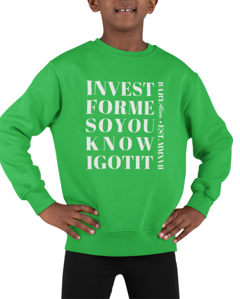 (NEW) Baby Alum Exclusive:  INVEST F.M.S.Y.K. IGOTIT Sweatshirt (Green & White)