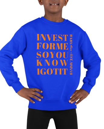 (NEW) Baby Alum Exclusive:  INVEST F.M.S.Y.K. IGOTIT Sweatshirt (Royal Blue & Orange)